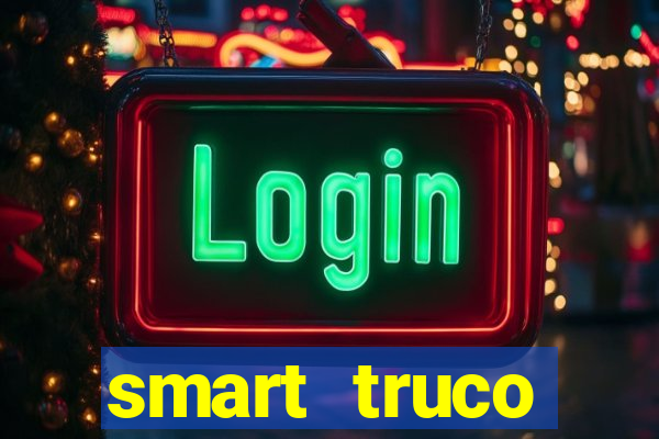 smart truco paulista e mineiro